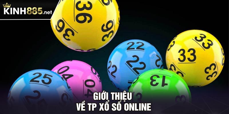 Giới thiệu về TP xổ số online